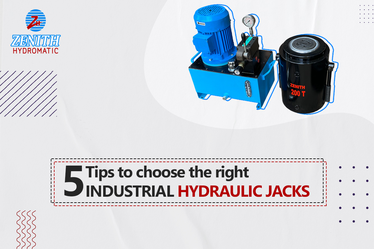 5 Tips To Choose the Right Industrial Hydraulic Jacks