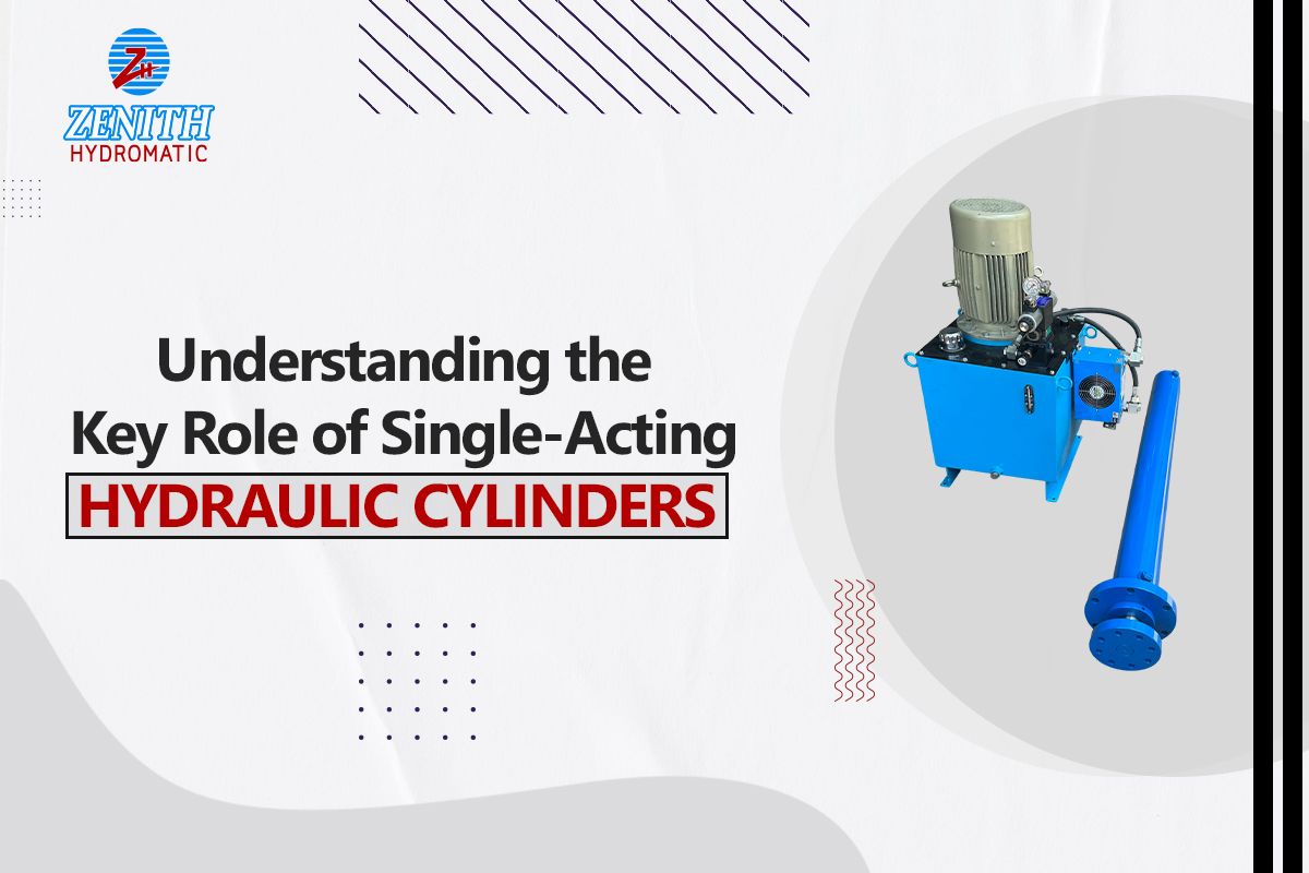 Understanding the Key Role of Single-Acting Hydraulic Cylinders