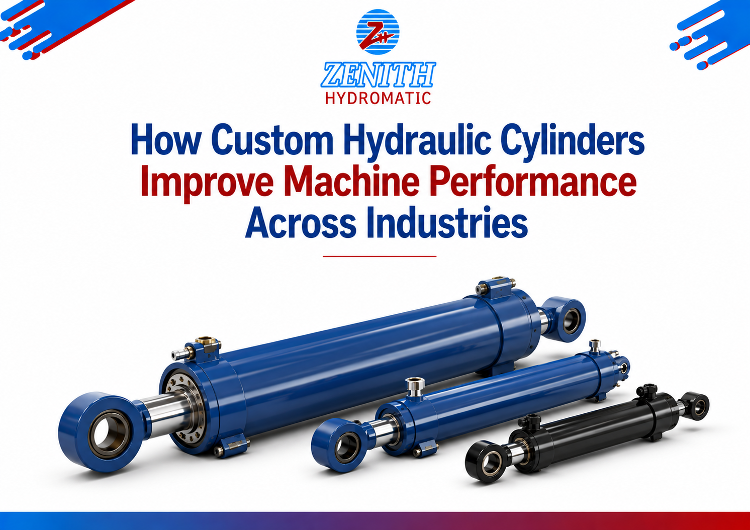 How Custom Hydraulic Cylinders Improve Machine Performance Across Industries